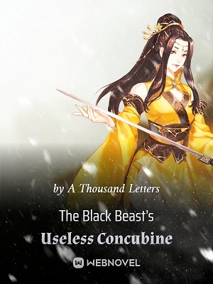 The Black Beast’s Useless Concubine